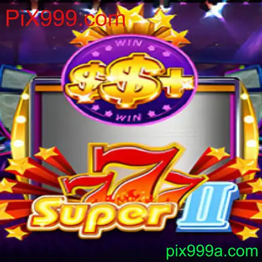Descubra Super777II: O Novo Fenômeno de Jogo em PiX999.com